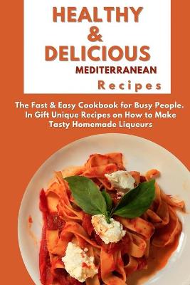 Book cover for Healthy and Delicious Mediterranean Recipes