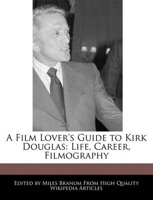 Book cover for A Film Lover's Guide to Kirk Douglas