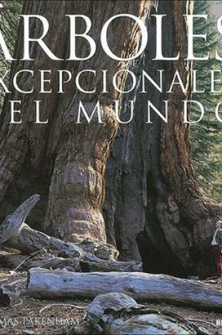 Cover of Arboles Excepcionales del Mundo