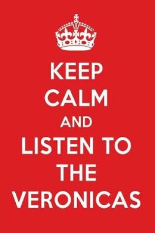 Cover of Keep Calm and Listen to the Veronicas