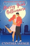 Book cover for Marry Your Billionaire