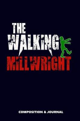 Book cover for The Walking Millwright