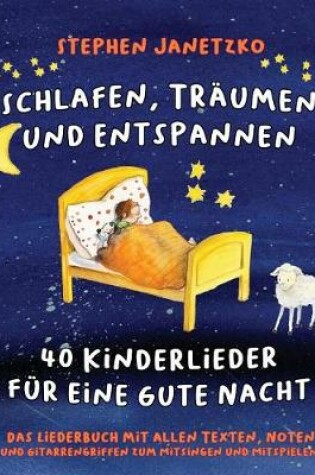 Cover of Schlafen, Tr umen Und Entspannen - 40 Kinderlieder F r Eine Gute Nacht