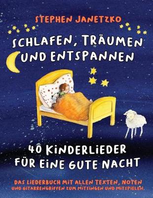 Book cover for Schlafen, Tr umen Und Entspannen - 40 Kinderlieder F r Eine Gute Nacht