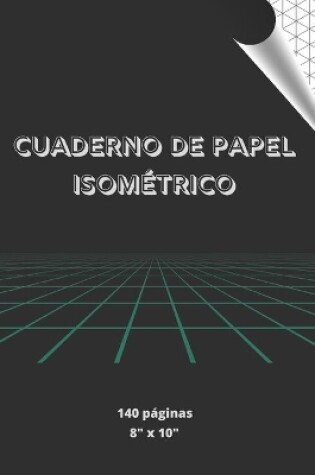 Cover of Cuaderno de Papel Isométrico