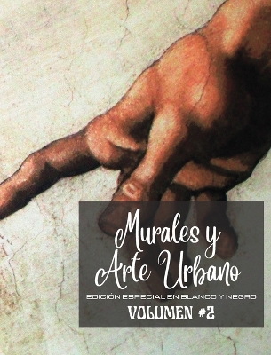 Book cover for Murales y Arte Urbano #2 - Edición en Blanco y Negro