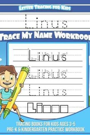 Cover of Linus Letter Tracing for Kids Trace My Name Workbook