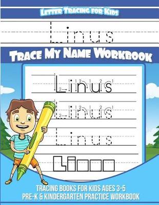 Book cover for Linus Letter Tracing for Kids Trace My Name Workbook