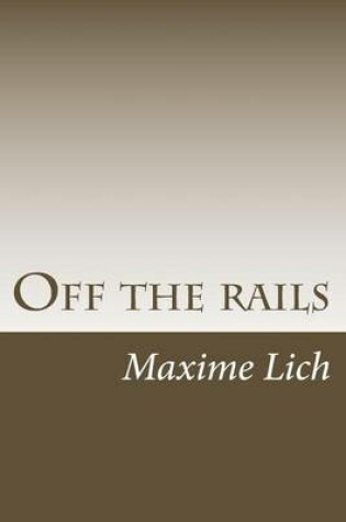 Cover of Off the rails