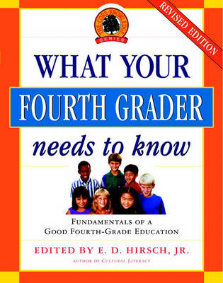 Cover of What Your Fourth Grader Needs to Know (Revised and Updated)
