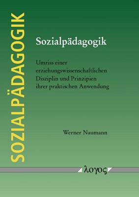 Book cover for Sozialpadagogik. Umriss Einer Erziehungswissenschaftlichen Disziplin Und Prinzipien Ihrer Praktischen Anwendung