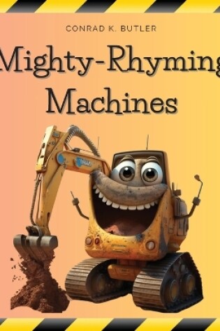 Cover of Mighty-Rhyming Machines