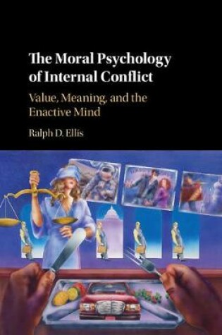 Cover of The Moral Psychology of Internal Conflict