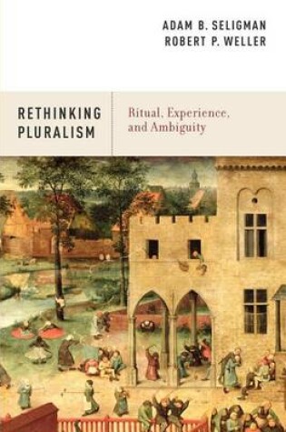 Cover of Rethinking Pluralism: Ritual, Experience, and Ambiguity