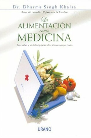 Cover of La Alimentacion Como Medicina