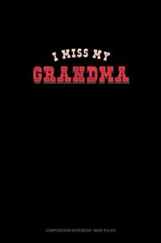 Cover of I Miss My Grandma