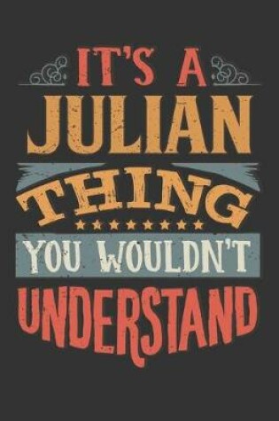 Cover of Its A Julian Thing You Wouldnt Understand