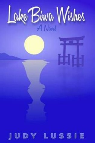 Cover of Lake Biwa Wishes