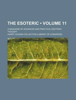 Book cover for The Esoteric (Volume 11); A Magazine of Advanced and Practical Esoteric Thought