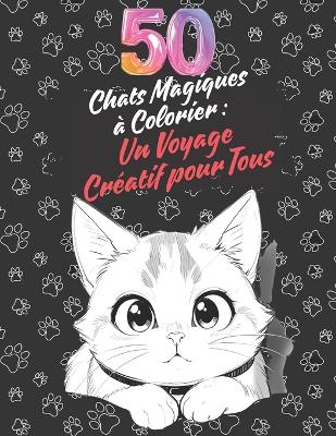 Book cover for Chats Magiques à Colorier