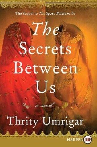 Cover of The Secrets Between Us [Large Print]