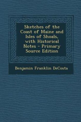 Cover of Sketches of the Coast of Maine and Isles of Shoals, with Historical Notes