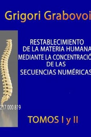 Cover of Restablecimiento de la Materia Humana Mediante la Concentración de las Secuencias Númericas
