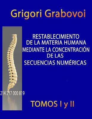Book cover for Restablecimiento de la Materia Humana Mediante la Concentración de las Secuencias Númericas
