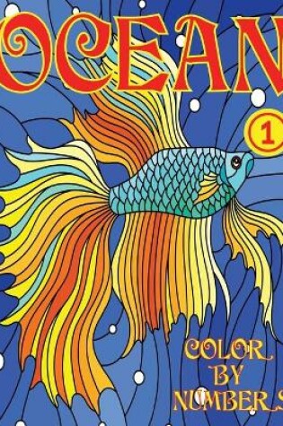 Cover of Ocean 1 Color by Numbers