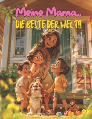 Book cover for Meine Mama.. Die Beste Der Welt