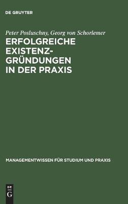 Cover of Erfolgreiche Existenzgründungen in Der PRAXIS