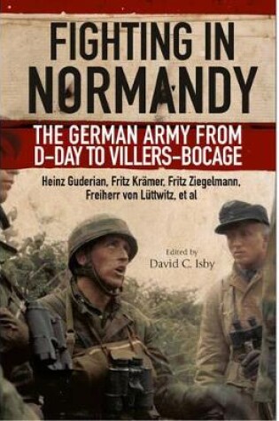 Cover of Fighting in Normandy: The German Army from D-Day to Villers-Bocage