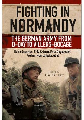 Book cover for Fighting in Normandy: The German Army from D-Day to Villers-Bocage