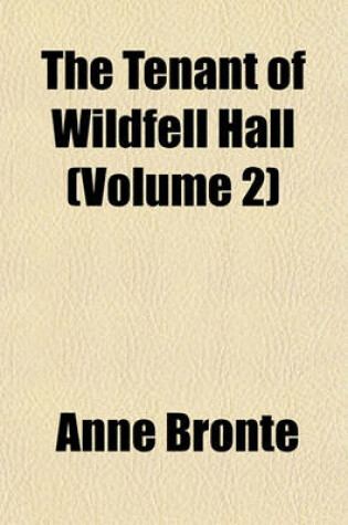 Cover of The Tenant of Wildfell Hall (Volume 2)