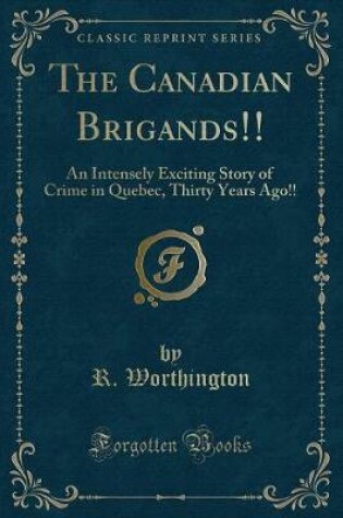 Cover of The Canadian Brigands!!