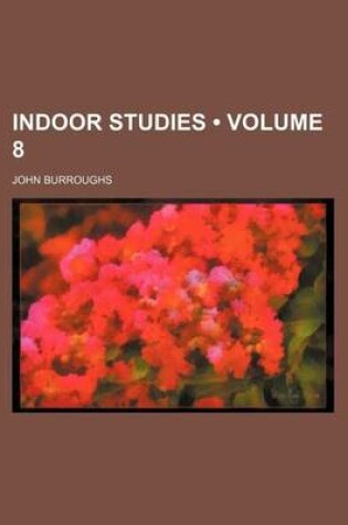 Cover of Indoor Studies (Volume 8)