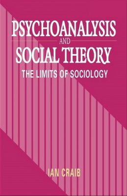 Book cover for Psychoanalysis and Social Theory