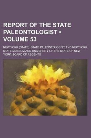 Cover of Report of the State Paleontologist (Volume 53)