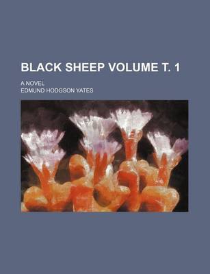 Book cover for Black Sheep Volume . 1; A Novel