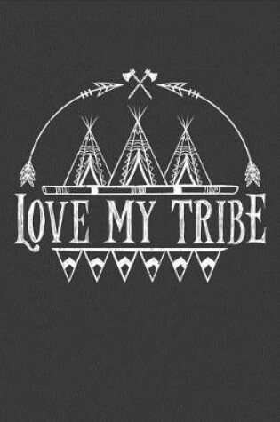 Cover of Love My Tribe