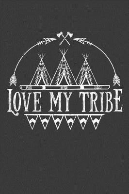 Book cover for Love My Tribe