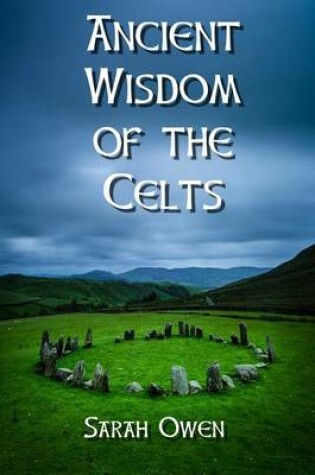 Cover of The Ancient Wisdom of the Celts