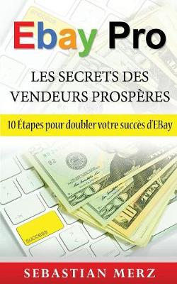 Book cover for EBay Pro - Les Secrets Des Vendeurs Prospères