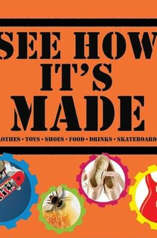 Cover of See How It's Made