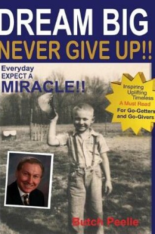 Cover of Dream Big Never Give Up