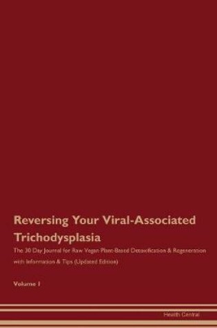 Cover of Reversing Your Viral-Associated Trichodysplasia