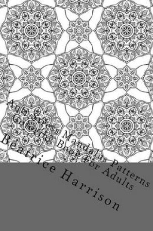 Cover of Anti-Stress Mandalas Patterns Coloring Book for Adults