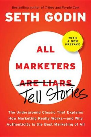 Cover of All Marketers Are Liars (with a New Preface)