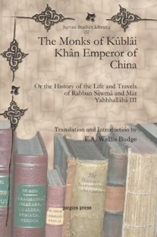 Cover of The Monks of Kublai Khan Emperor of China