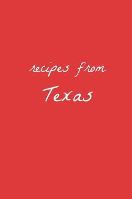 Cover of Recipes from Texas